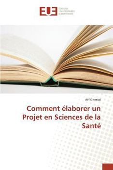 Paperback Comment Élaborer Un Projet En Sciences de la Santé [French] Book
