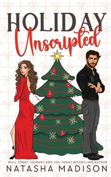 Paperback Holiday Unscripted An enemies to lovers, second chance, forced proximity, holiday romance. Book