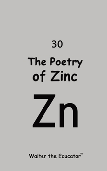 Paperback The Poetry of Zinc Book