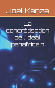 Paperback La concrétisation de l'idéal panafricain [French] Book