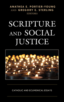 Paperback Scripture and Social Justice: Catholic and Ecumenical Essays Book