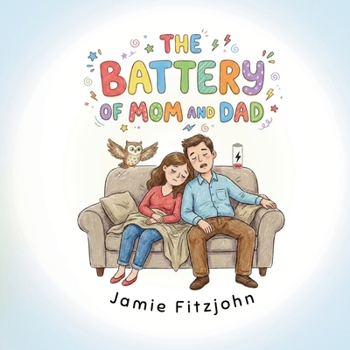 Paperback The Battery of Mom and Dad Book