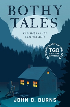 Paperback Bothy Tales: Footsteps in the Scottish Hills Book