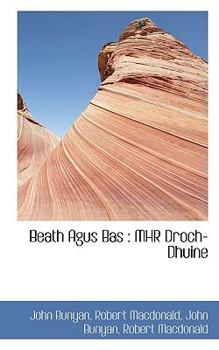 Paperback Beath Agus Bas: Mhr Droch-Dhuine Book