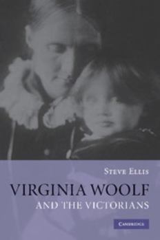 Paperback Virginia Woolf and the Victorians Book