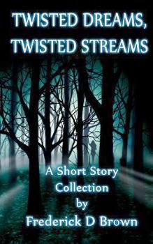 Paperback Twisted Dreams, Twisted Streams Book