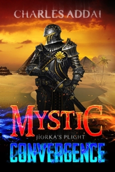 Paperback Mystic Convergence: Jiorka's Plight Book