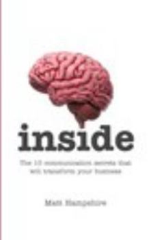Paperback Inside: the 10 communication secrets that will transform your business Book