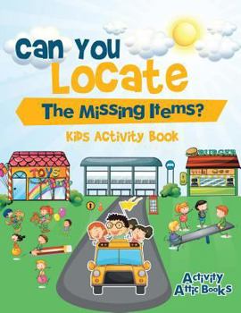 Paperback Can You Locate The Missing Items? Kids Activity Book