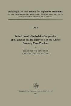 Paperback Refined Iterative Methods for Computation of the Solution and the Eigenvalues of Self-Adjoint Boundary Value Problems Book