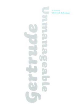 Paperback Gertrude Unmanageable Book