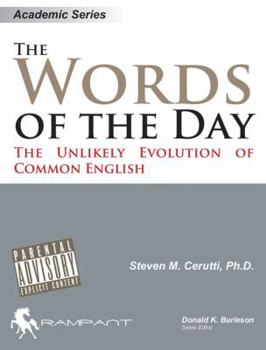Paperback The Words of the Day: The Unlikely Evolution of Common English Book