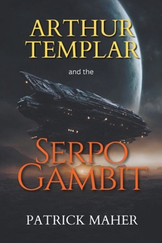 Paperback Arthur Templar and the Serpo Gambit Book
