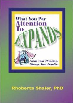 Paperback What You Pay Attention To Expands Book