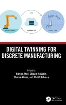 Hardcover Digital Twinning for Discrete Manufacturing Book