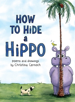Hardcover How to Hide a Hippo Book