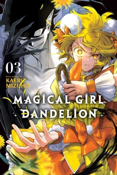 Paperback Magical Girl Dandelion, Vol. 3 Book