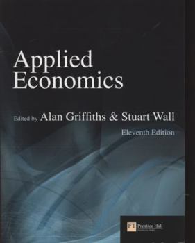 Paperback Applied Economics. Edited by Alan Griffiths & Stuart Wall Book