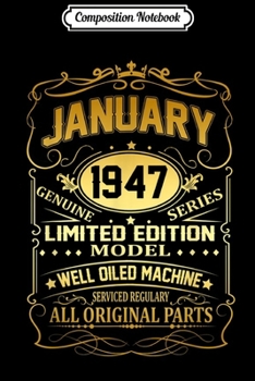 Composition Notebook: January 1947 Vintage 72nd Birthday 72 Years Old Gif Journal/Notebook Blank Lined Ruled 6x9 100 Pages
