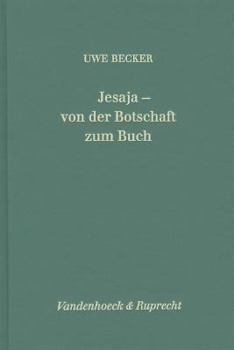 Hardcover Jesaja - Von der Botschaft Zum Buch [German] Book