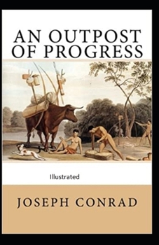 Paperback An Outpost of Progress Illustrated Book