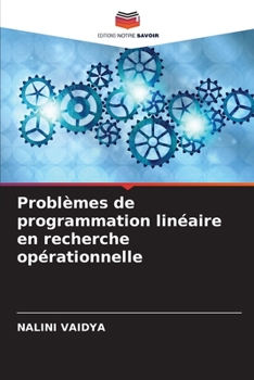 Paperback Problèmes de programmation linéaire en recherche opérationnelle [French] Book