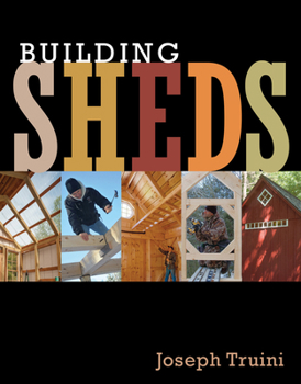 Paperback Building Sheds: Design, Plan, and Build the Perfect Shed for Your Space Book