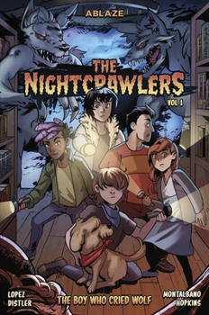 Hardcover The Nightcrawlers Vol 1: The Boy Who Cried, Wolf Book