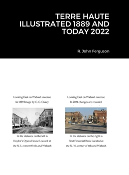 Hardcover Terre Haute Illustrated 1889 and Today 2022 Book