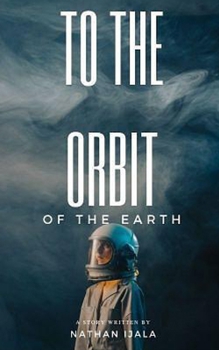 Paperback To The Orbit Of The Earth Book
