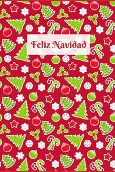 Feliz Navidad: Cuaderno de Notas, Diario, Regalo Perfecto y Original de Navidad, Papá Noel o Reyes Magos,110 Páginas, 6"x9", Lineado (Spanish Edition)