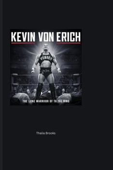 Kevin Von Erich: The Lone Warrior of the Ring