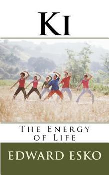 Paperback Ki: The Energy of Life Book