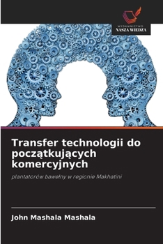Paperback Transfer technologii do początkujących komercyjnych [Polish] Book