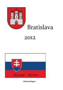 Paperback Bratislava 2012: Europa - Reisen [German] Book