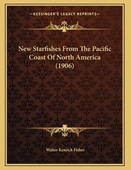 New Starfishes from the Pacific Coast of North America