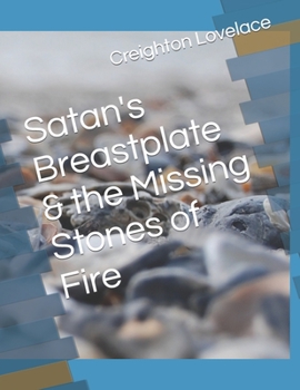 Paperback Satan's Breastplate & the Missing Stones of Fire Book