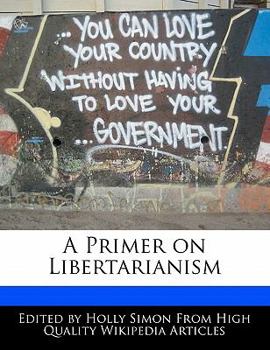 Paperback A Primer on Libertarianism Book