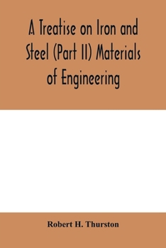 Paperback A Treatise on Iron and Steel (Part II) Materials of Engineering. Book
