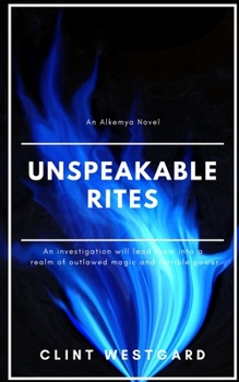 Paperback Unspeakable Rites: An Alkemya Novella Book