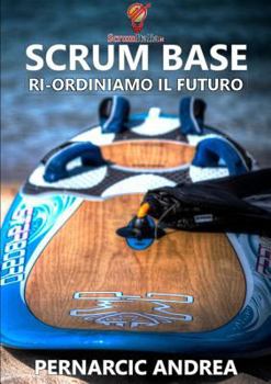 Paperback Scrum Base [Italian] Book