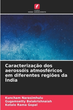 Paperback Caracterização dos aerossóis atmosféricos em diferentes regiões da Índia [Portuguese] Book