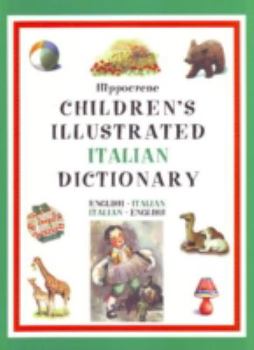 Paperback Hippocrene Children's Illustrated Italian Dictionary: English-Italian/Italian-English [Italian] Book