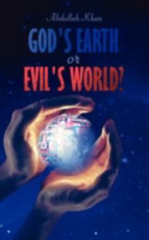 Paperback God's Earth or Evil's World? Book