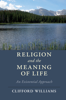 Paperback Religion and the Meaning of Life: An Existential Approach Book