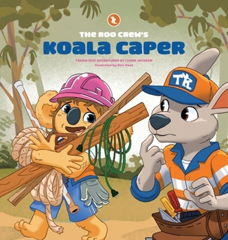 Hardcover The Roo Crew's Koala Caper Book