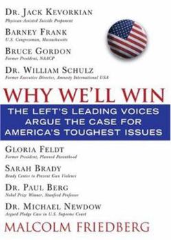 Paperback Why We'll Win: The Left's Leading Voices Argue the Case for America's Toughest Issues : Liberal Edition [Large Print] Book