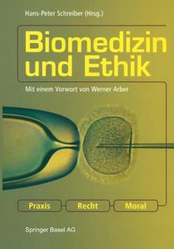 Paperback Biomedizin Und Ethik: PRAXIS -- Recht -- Moral [German] Book