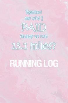 Paperback Running Log: Running Log for tracking and monitoring your workouts and progress towards your fitness goals. Book