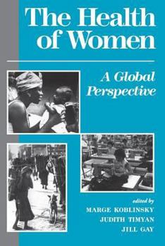 Paperback The Health Of Women: A Global Perspective Book
